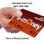 kartu e money custom mandiri dari Rajanya Promosi