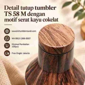 Detail tutup tumbler TS 58 M dengan motif serat kayu cokelat
